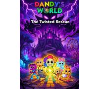 DANDY'S A WORLD Book : The Twisted Rescue