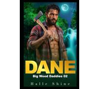 Dane: A Steamy Age Gap Mountain Man Daddy Dom Romance