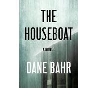 Dane Bahr The Houseboat (Copertina rigida)