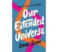 Dane C Johns Our Extended Universe (Tascabile)