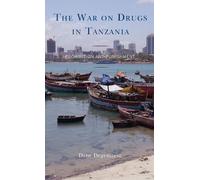 Dane Degenstein The War on Drugs in Tanzania (Copertina rigida)