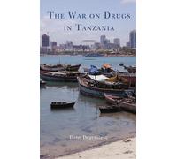 Dane Degenstein The War on Drugs in Tanzania (Copertina rigida)