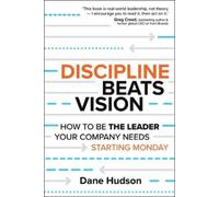 Dane Hudson Discipline Beats Vision (Tascabile)