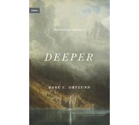 Dane Ortlund Deeper (Copertina rigida) Union