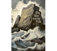 Dane Ortlund Du bist mein Fels: In 150 Andachten durch die Ps (Copertina rigida)