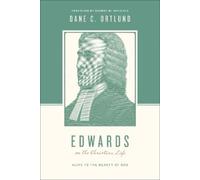 Dane Ortlund Edwards on the Christian Life (Tascabile)