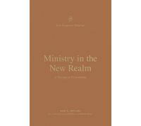 Dane Ortlund Ministry in the New Realm (Tascabile) New Testament Theology