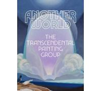 Dane Rudhyar Another World: The Transcendental Painting Group (Copertina rigida)