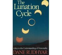 Dane Rudhyar Lunation Cycle (Tascabile)