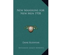 Dane Rudhyar New Mansions for New Men 1938 (Copertina rigida)