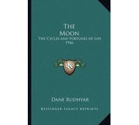 Dane Rudhyar The Moon (Tascabile)