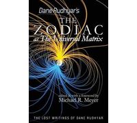 Dane Rudhyar The Zodiac as The Universal Matrix (Tascabile)