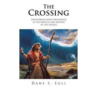 Dane S Egli The Crossing (Tascabile)