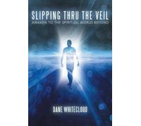 Dane Whitecloud Slipping Thru The Veil (Tascabile)