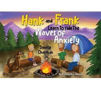 Danelle Chapman Hank and Frank Learn to ride the Waves of Anxiety (Tascabile)