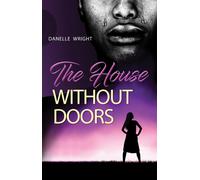 Danelle Wright The House Without Doors (Copertina rigida)
