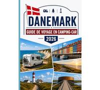 DANEMARK GUIDE DE VOYAGE EN CAMPING-CAR 2026