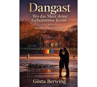 Dangast - Wo das Meer deine Geheimnisse kennt: Schuld, Liebe, Vergebung
