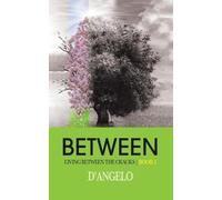D'Angelo Between (Tascabile) Living Between the Cracks