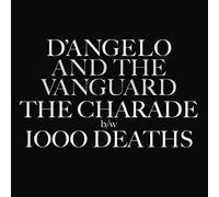 D'ANGELO - The Charade B/W 1000 Deaths