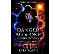 Danger All In One - Middle Trilogy: Collector's Edition - Volume II