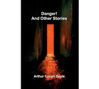 Danger! and Other Stories