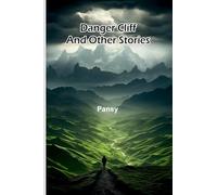 Danger Cliff, And Other Stories