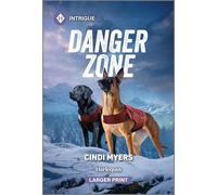 Danger Zone: A K-9 Search and Rescue Romance
