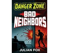 Danger Zone: Bad Neighbors