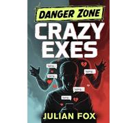 Danger Zone: Crazy Exes