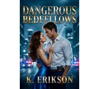 Dangerous Bedfellows: A True Story of Loving a CIA Assassin