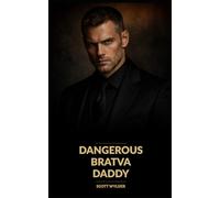 Dangerous Bratva Daddy: An Age Gap Surprise Pregnancy Dark Romance