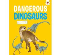 Dangerous Dinosaurs