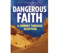 Dangerous Faith: A Journey Through Deception