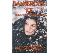 Dangerous Ice: Sequel to The Blank Page: 2