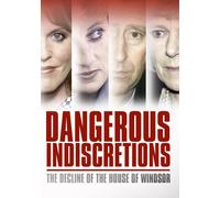 Dangerous Indiscretions: Decline Of The House Of [Edizione: Stati Uniti]
