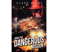 Dangerous Mission (Copertina rigida)