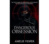 Dangerous Obsession