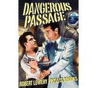 Dangerous Passage (DVD) Phyllis Brooks Robert Lowery