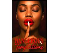Dangerous Temptations: A slow-burn, high-heat urban romance: She refuses to be a muse-he loves her as the author (Urban, steamy, consent-forward)