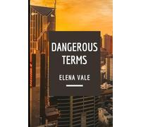 Dangerous Terms: A Game of Power, Passion, and Control