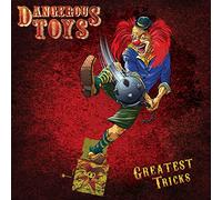 Dangerous Toys - Greatest Tricks