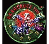 Dangerous Toys - Pissed