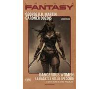 Dangerous women. La ragazza nello specchio e nuove storie di donne pericolose