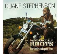Dangerously Roots by Duane Stephenson (2014-09-23)