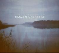 Dangers of the Sea Dangers of the Sea (Vinyl LP)