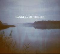 Dangers of the Sea Dangers of the Sea (Vinyl LP)