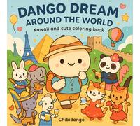Dango Dream: Around The World: Kawaii and Cute coloring book