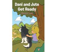 Dani and Jute Get Ready