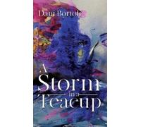 Dani Bortoli A Storm in a Teacup (Copertina rigida)